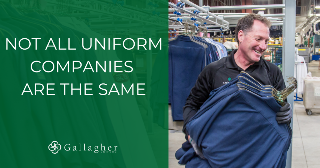 Not All Uniform Companies Are the Same - Gallagher Uniform