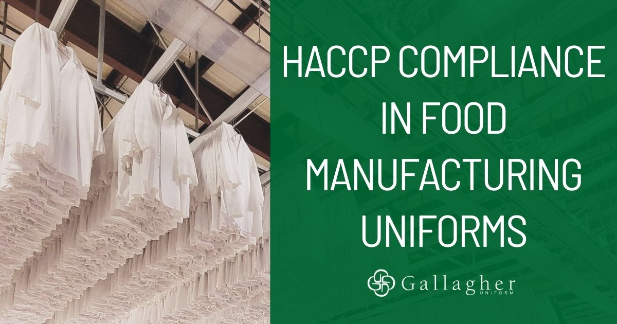 HACCP Compliance In Food Manufacturing Uniforms