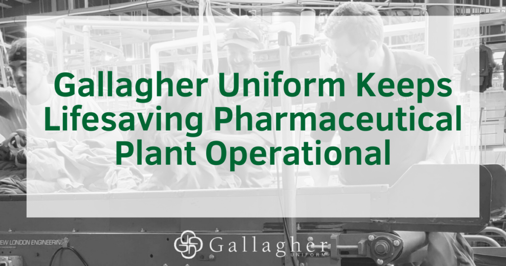 Gallagher Uniform Keeps Lifesaving Pharmaceutical Plant Operational